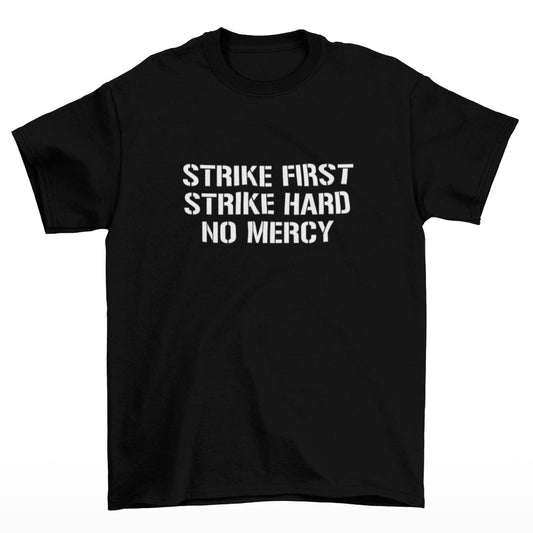 Černé tričko s bílým nápisem Strike First, Strike Hard, No Mercy (Cobra Kai)