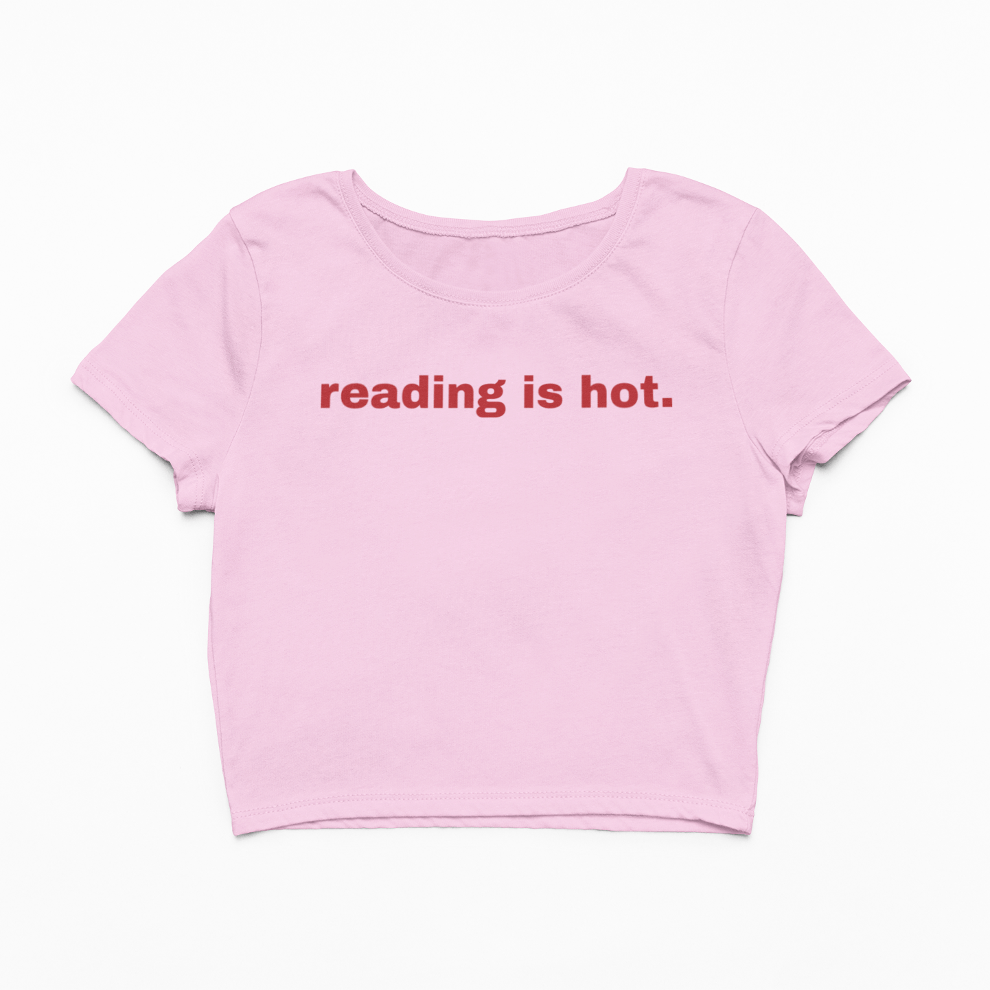 Crop top s nápisem Reading is hot.