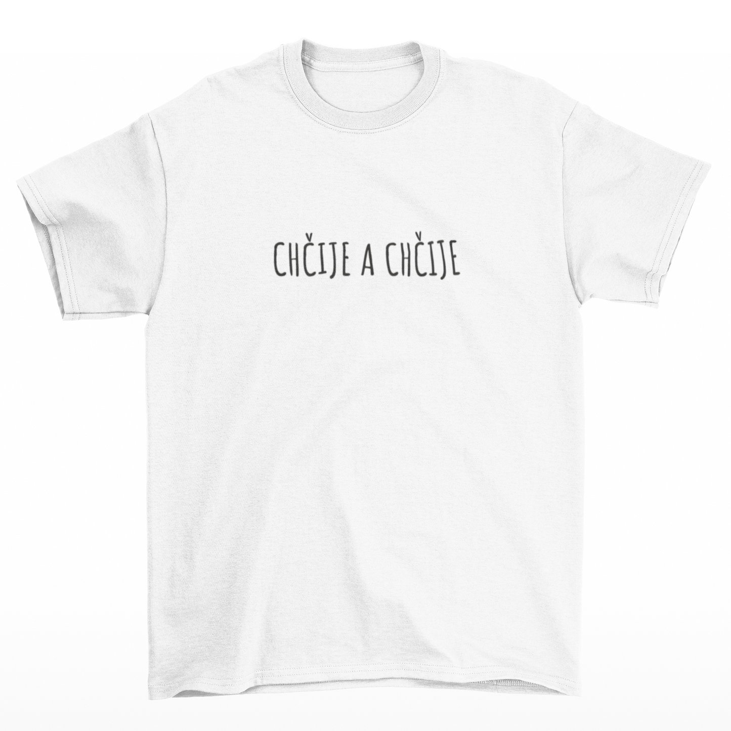 Tričko s hláškou Chčije a chčije