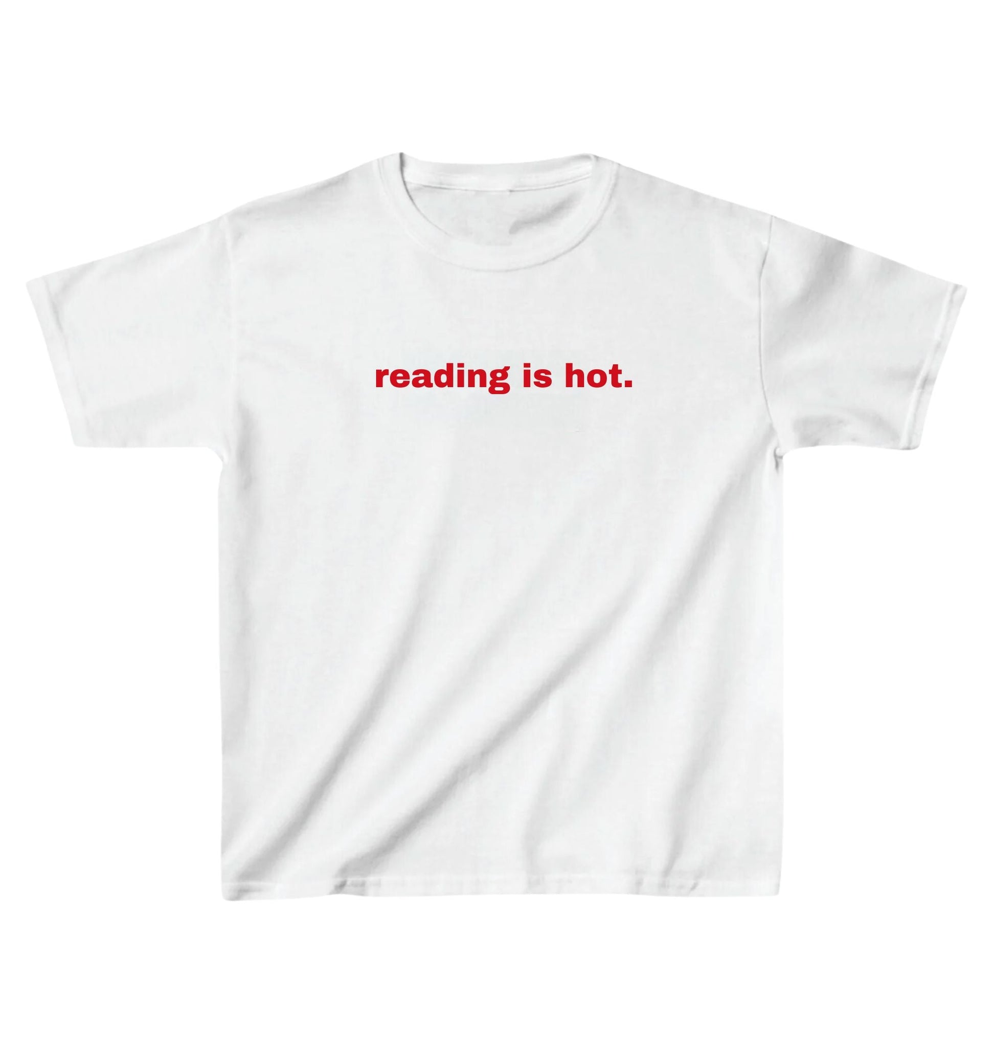 Baby Tee - Reading is hot
