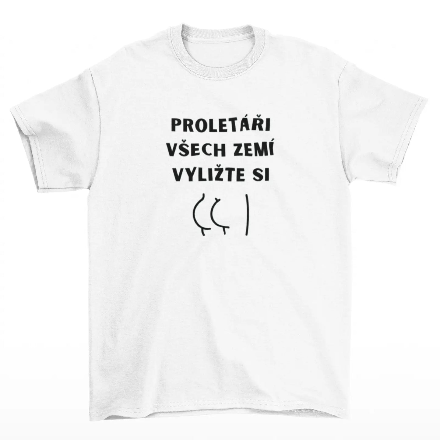 Bílé Tričko S Hláškou - Proletáři všech zemí - Pelíšky