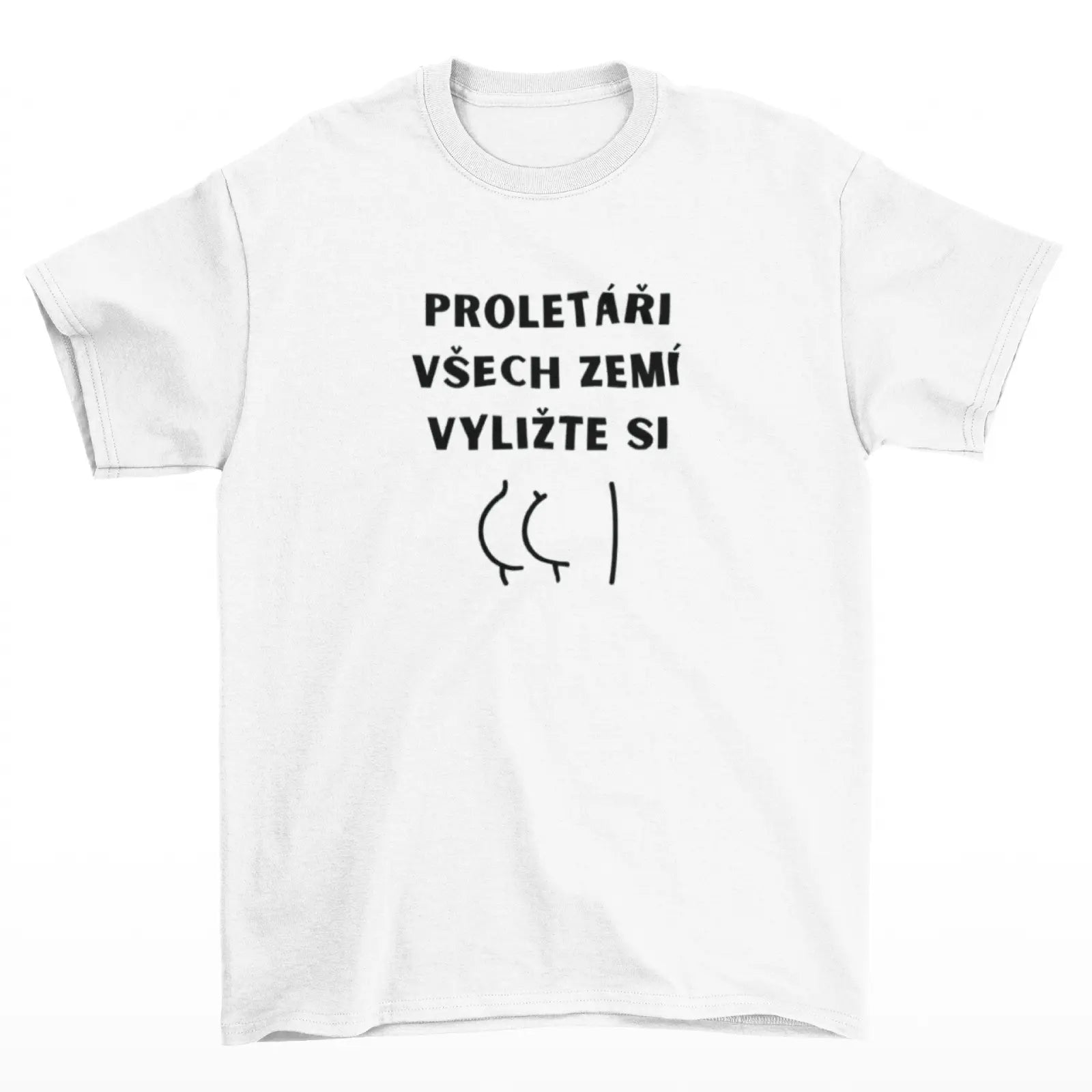 Bílé Tričko S Hláškou - Proletáři všech zemí - Pelíšky