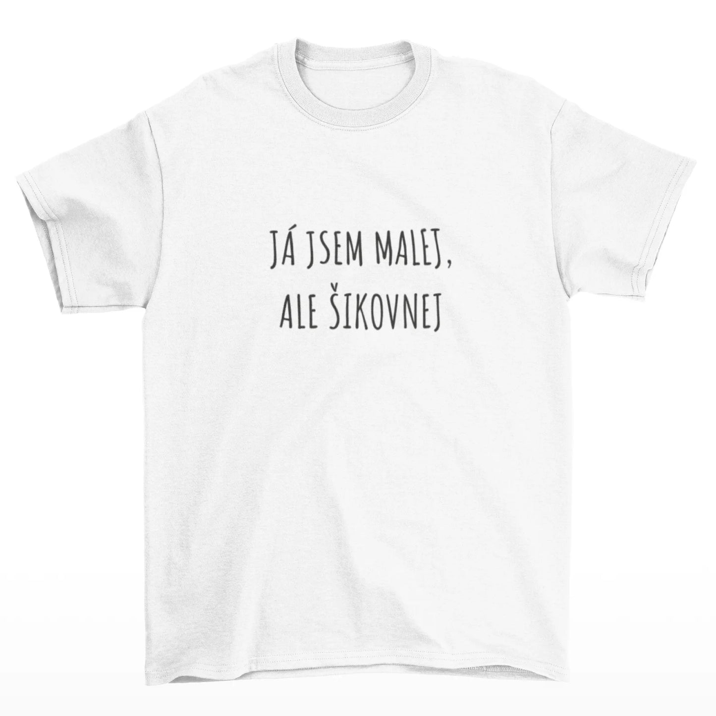 Bílé tričko s nápisem Já jsem malej, ale šikovnej