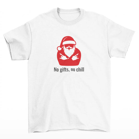 Bílé tričko se Santou a nápisem No gifts, no chill