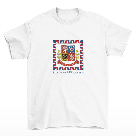 Bílé tričko s prezidentskou standardou a textem Stojím za prezidentem 