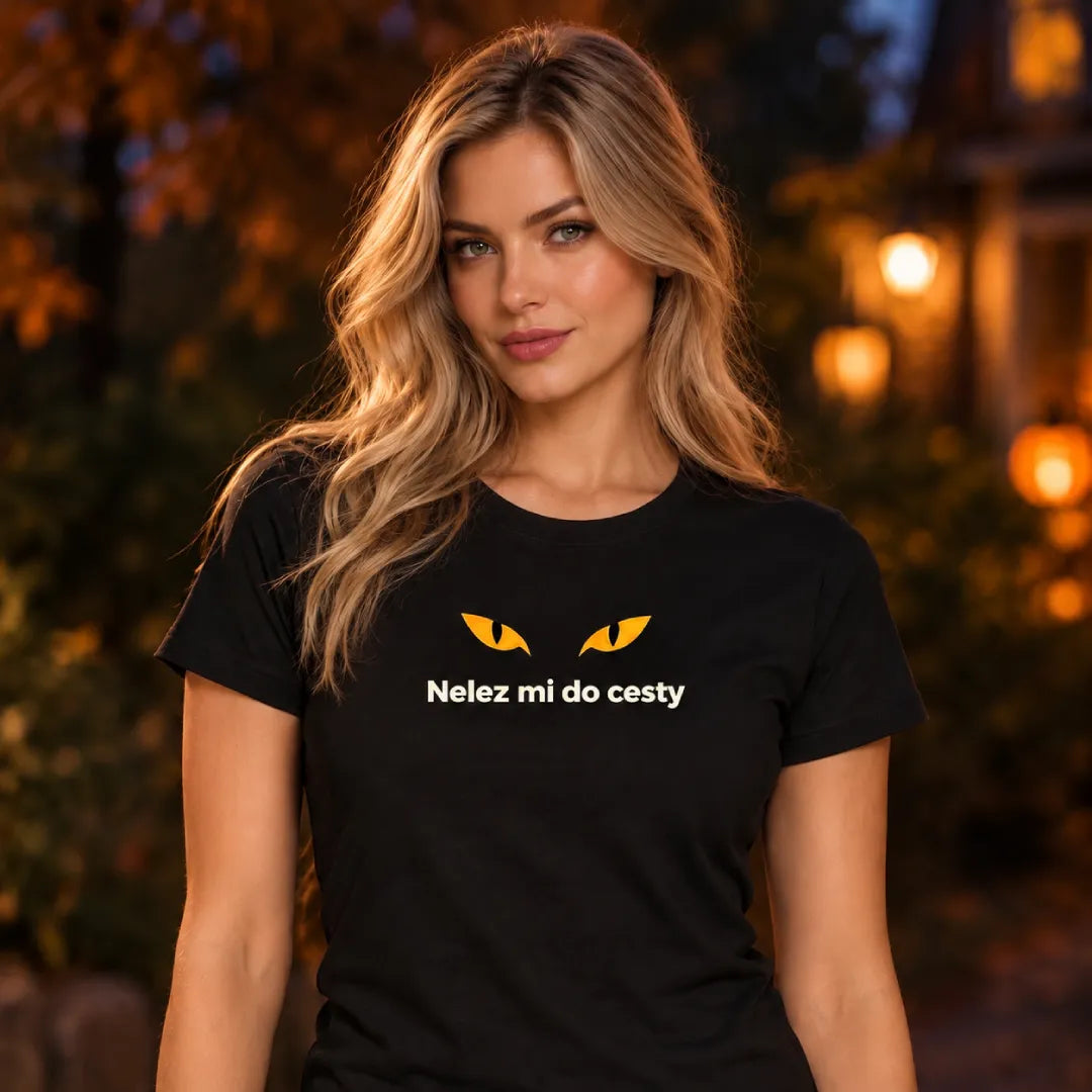 Halloween tričko Nelez mi do cesty – černá kočka