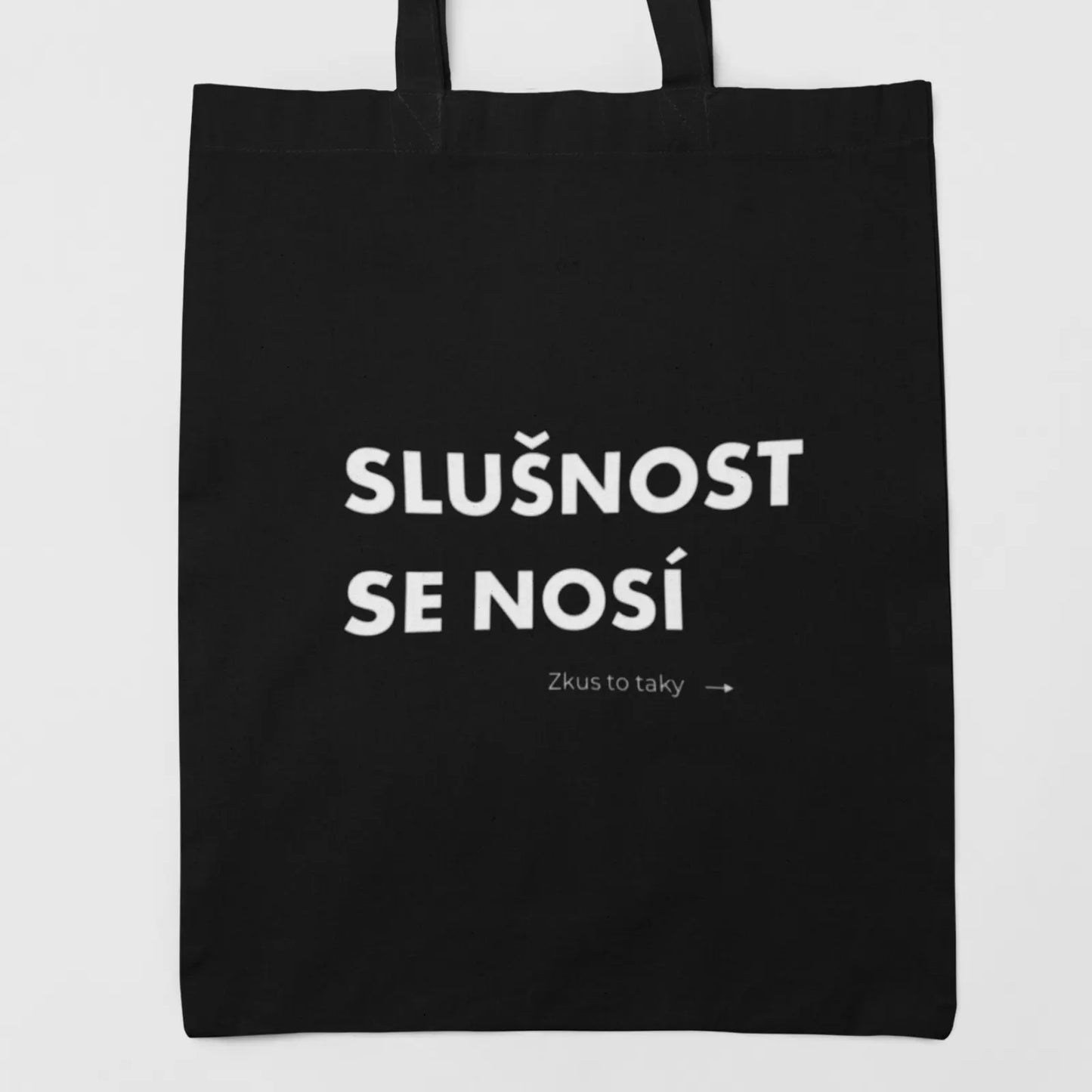 Plátěná taška s nápisem Slušnost se nosí