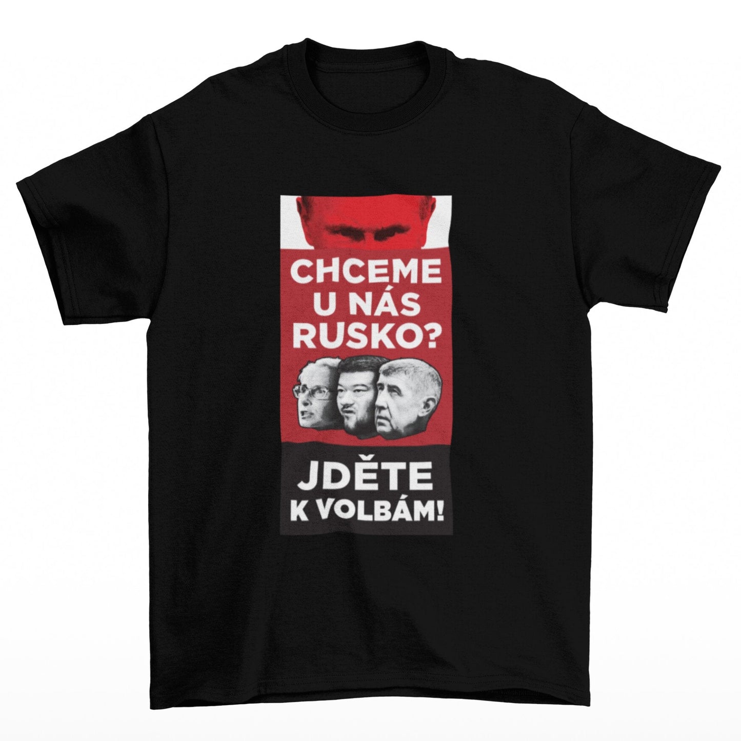 Černé tričko s potiskem Chcete u nás Rusko ? Jděte k volbám!