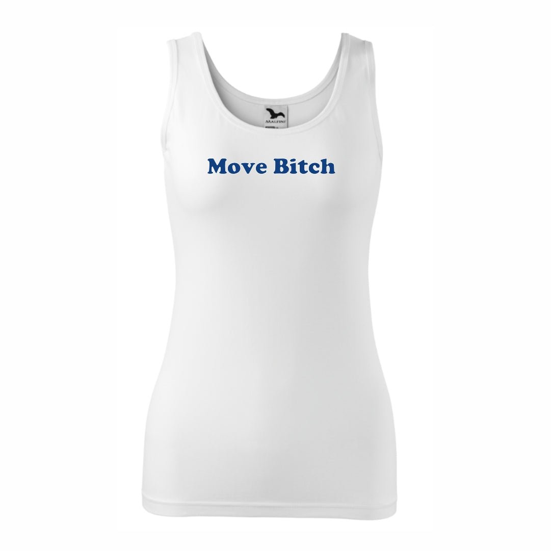 Dámské tílko s nápisem Move Bitch
