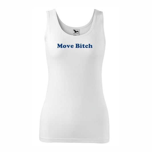 Dámské tílko s nápisem Move Bitch