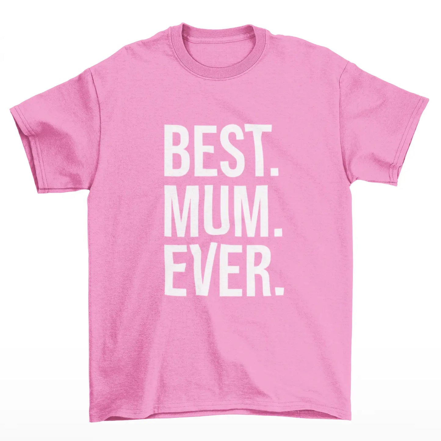 Tričko Best Mum Ever - dárek pro maminku