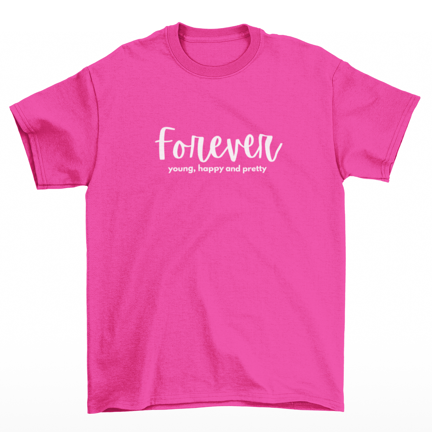 🖤 Tričko Forever Young, Happy & Pretty – věčně mladá a krásná!