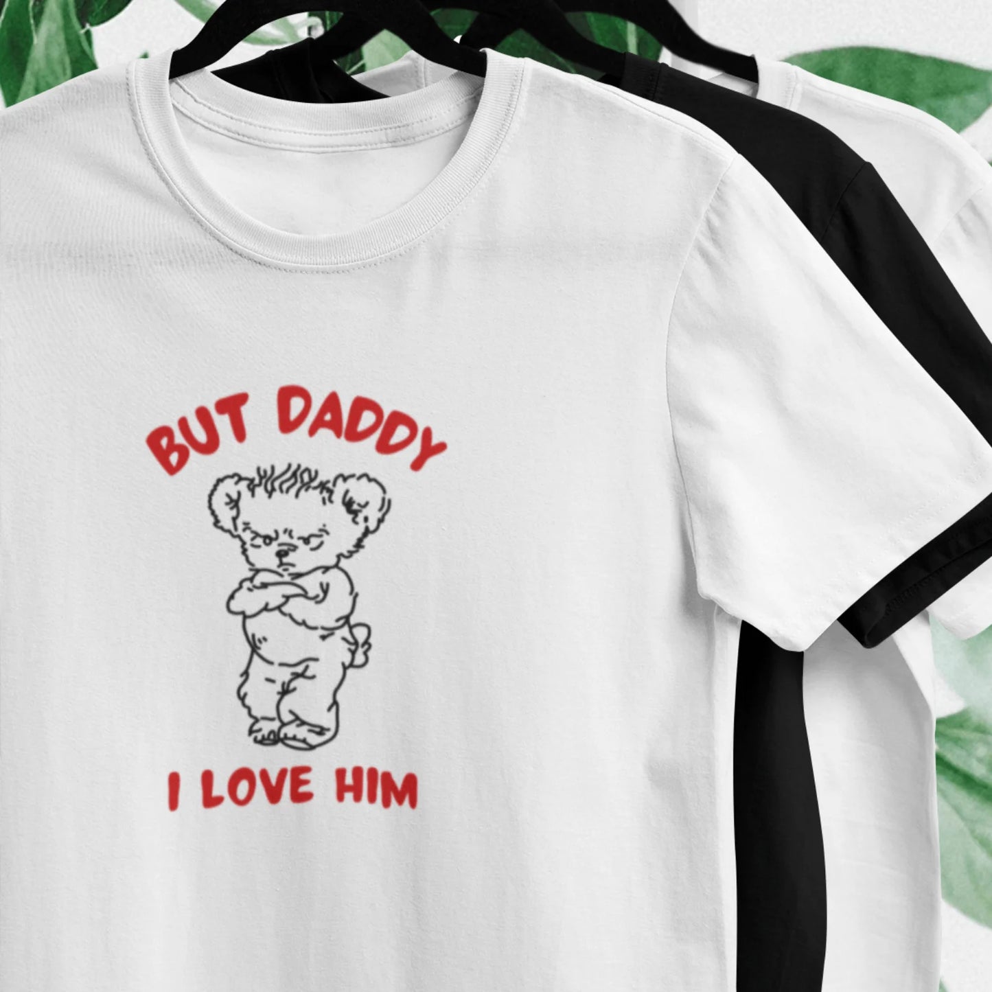 Bílé tričko s obrázkem medvídka a nápisem but daddy I love him